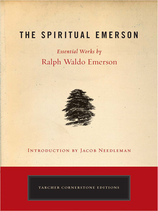 Title details for The Spiritual Emerson by Ralph Waldo Emerson - Available